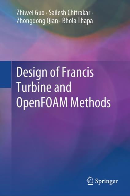 Design of Francis Turbine and OpenFOAM Methods, EPUB eBook