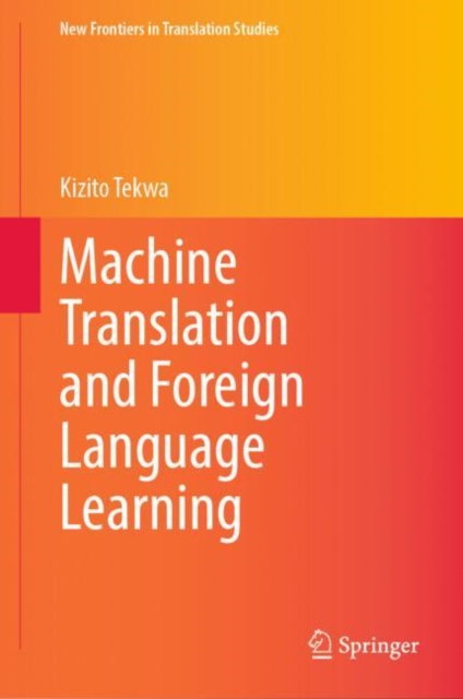 Machine Translation and Foreign Language Learning, Hardback Book