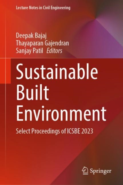 Sustainable Built Environment : Select Proceedings of ICSBE 2023, EPUB eBook
