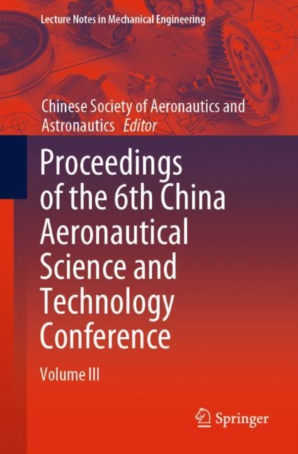 Proceedings of the 6th China Aeronautical Science and Technology Conference : Volume III, EPUB eBook