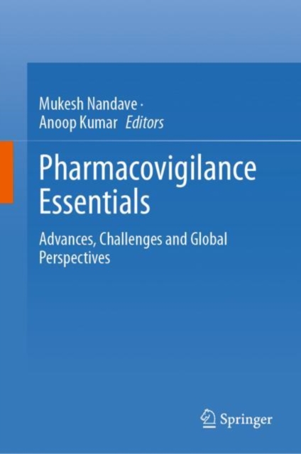 Pharmacovigilance Essentials : Advances, Challenges and Global Perspectives, EPUB eBook