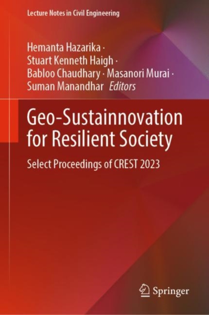 Geo-Sustainnovation for Resilient Society : Select Proceedings of CREST 2023, Hardback Book