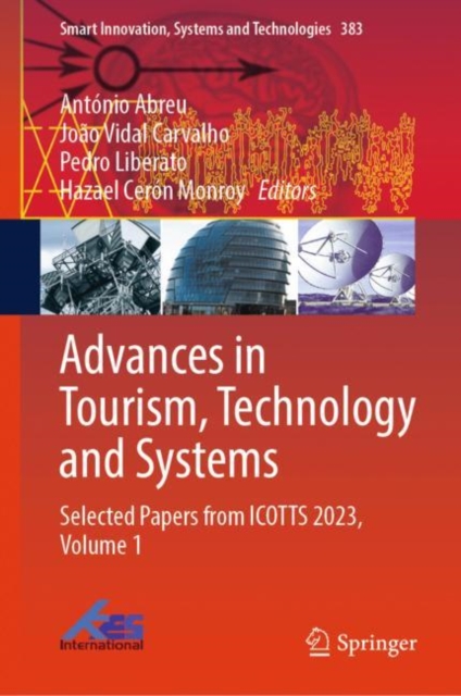 Advances in Tourism, Technology and Systems : Selected Papers from ICOTTS 2023, Volume 1, EPUB eBook