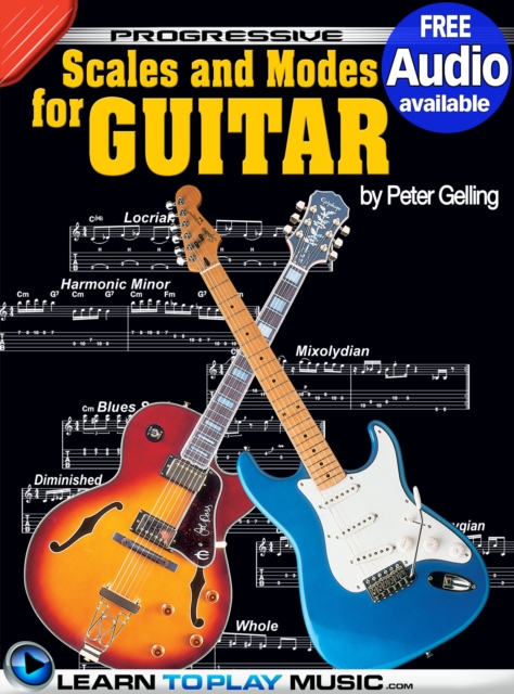 Lead Guitar Lessons - Guitar Scales and Modes : Teach Yourself How to Play Guitar (Free Audio Available), EPUB eBook