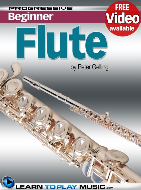 Flute Lessons for Beginners : Teach Yourself How to Play Flute (Free Video Available), EPUB eBook