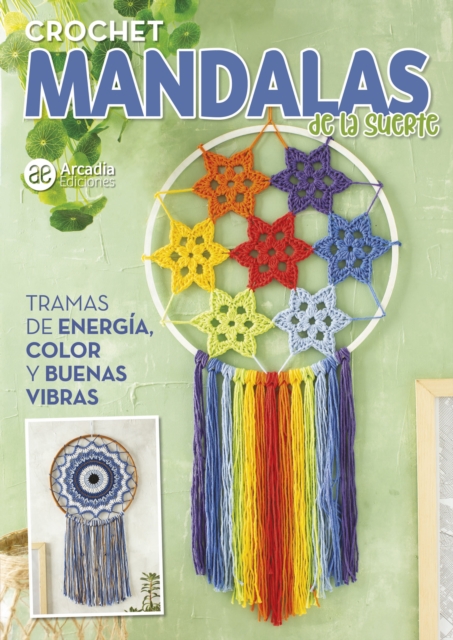Crochet Mandalas de la suerte : Tramas de energia, color y buenas vibras, EPUB eBook