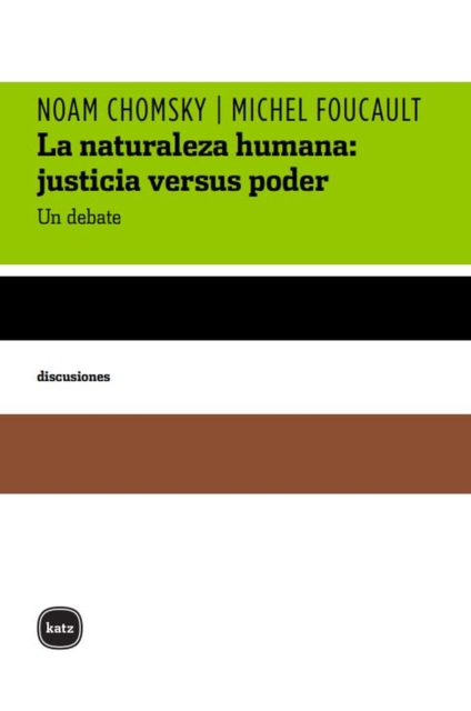 La naturaleza humana: justicia versus poder : Un debate, PDF eBook