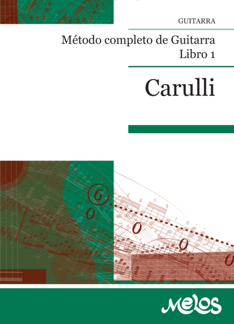 Carulli : Metodo completo de Guitarra Libro 1, PDF eBook