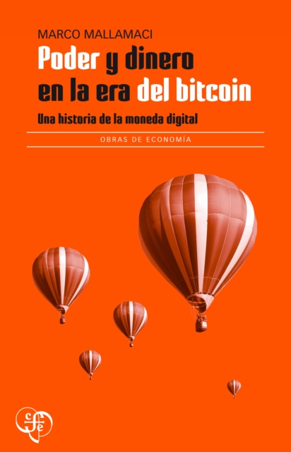 Poder y dinero en la era del bitcoin : Una historia de la moneda digital, EPUB eBook