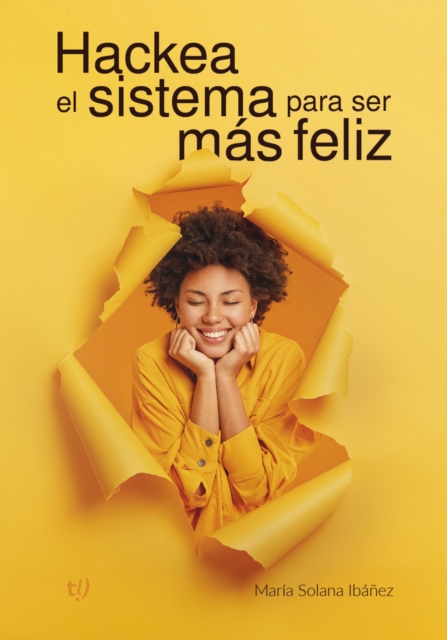 Hackea el sistema para ser mas feliz, EPUB eBook