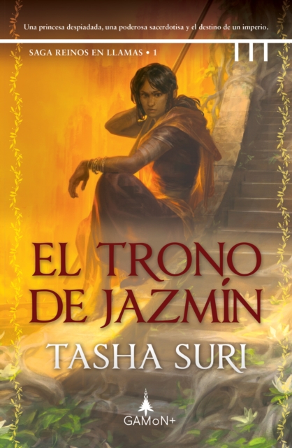 El trono de jazmin : Una princesa prisionera y una sirvienta cambiaran el destino de un imperio, EPUB eBook