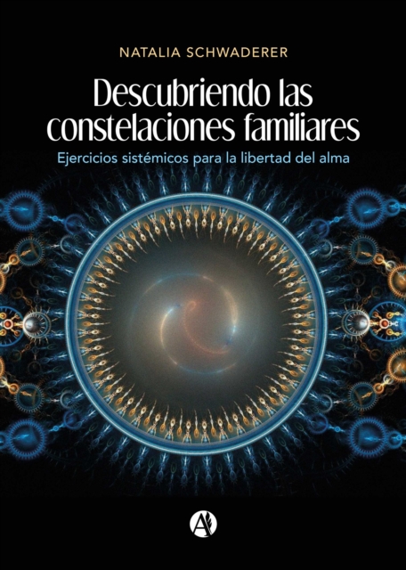 Descubriendo las constelaciones familiares : Ejercicios sistemicos para la libertad del alma, EPUB eBook