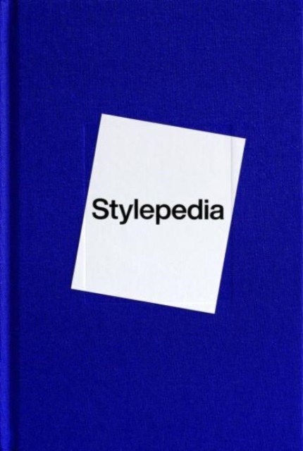 Stylepedia : A Visual Directory of Fashion Styles, Hardback Book
