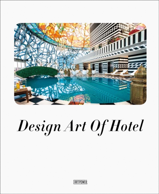 Design Art of Hotel, Hardback Book