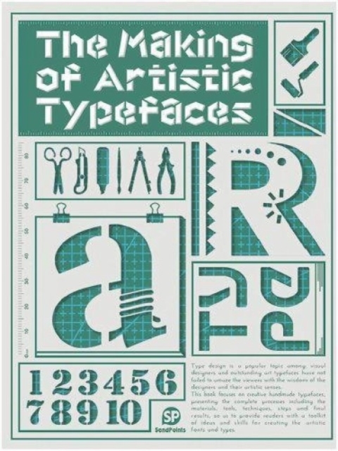 The Making Of Artistic Typefaces, Hardback Book