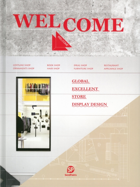 Welcome : Global Excellent Store Display Design, Hardback Book