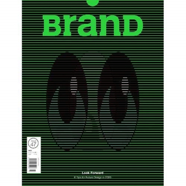 BranD No.47 : Look Forward: 6 Tips for Future Design in 2020, Paperback / softback Book