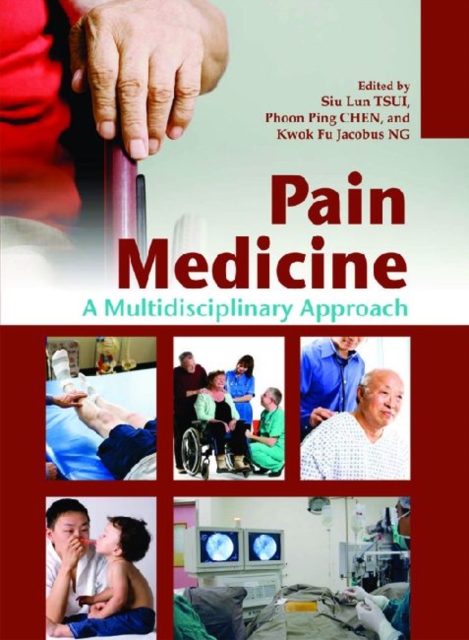 Pain Medicine - A Multidisciplinary Approach, Hardback Book