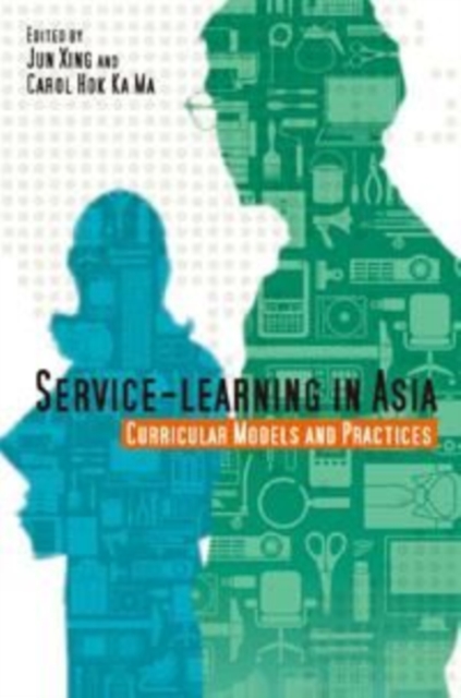 Service-Learning in Asia - Curricular Models and Practices, Paperback / softback Book