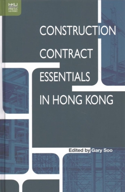 Construction Contract Essentials in Hong Kong, Hardback Book