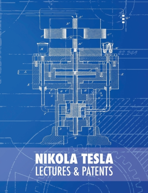 Nikola Tesla : Lectures and Patents, Hardback Book