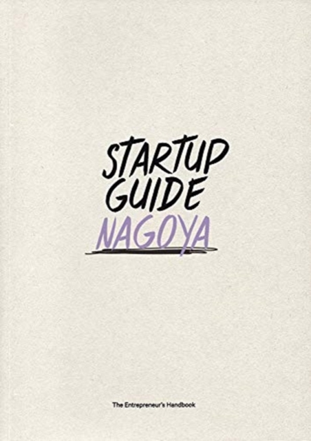 Startup Guide Nagoya, Paperback / softback Book