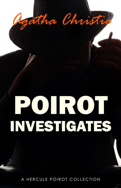 Poirot Investigates (Hercule Poirot series Book 3), EPUB eBook
