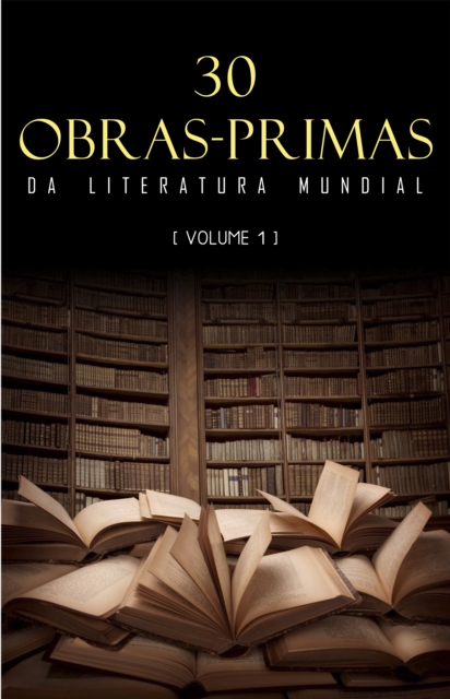 30 Obras-Primas da Literatura Mundial [volume 1], EPUB eBook