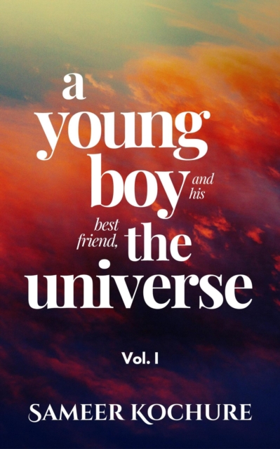 Young Boy And His Best Friend, The Universe. Vol. I, EPUB eBook