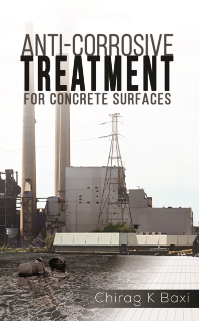 Anti-Corrosive Treatment for Concrete Surfaces, Paperback Book