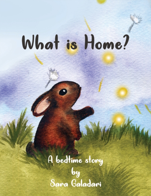 What is Home? : A bedtime story, EPUB eBook