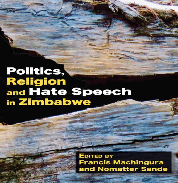 Politics, Religion and Hate Speech in Zimbabwe, PDF eBook