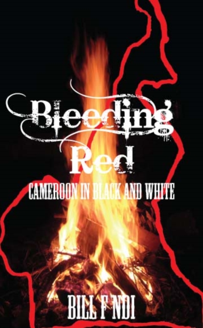 Bleeding Red : Cameroon in Black and White, PDF eBook