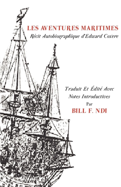 Les Aventures Maritimes : Recit Autobiographique d,Edward Coxere, PDF eBook