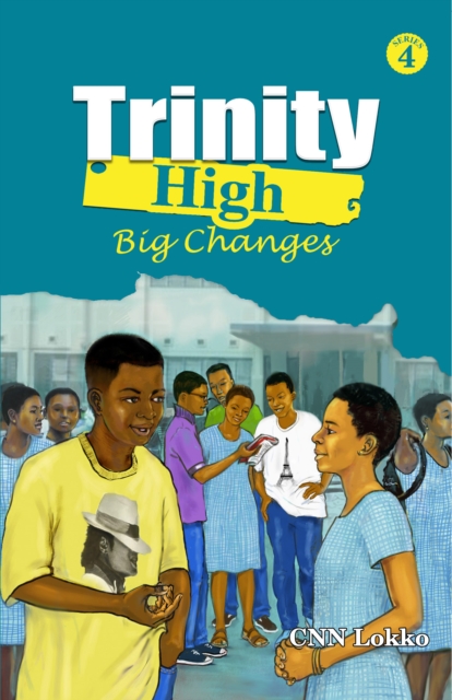Trinity High. Big Changes : Big Changes, PDF eBook
