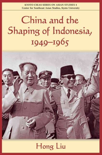 China and the Shaping of Indonesia, Paperback / softback Book