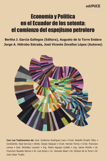 Economia y Politica en el Ecuador de los setenta: el comienzo del espejismo petrolero., EPUB eBook