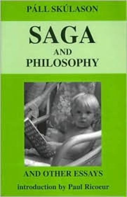 Saga and Philosophy : And Other Essays, Paperback / softback Book