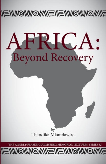 Africa: Beyond Recovery, PDF eBook