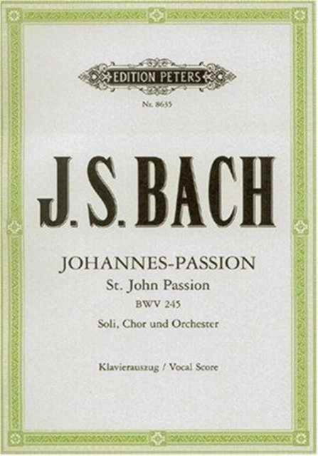 ST JOHN PASSION BWV 245 VOCAL SCORE,  Book