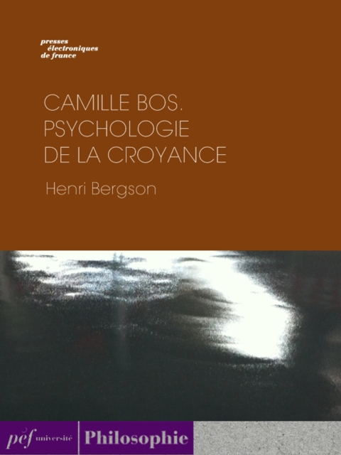 Camille BOS. - Psychologie de la croyance, EPUB eBook