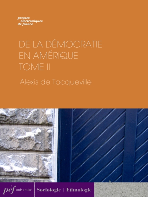De la democratie en Amerique - Tome II, EPUB eBook