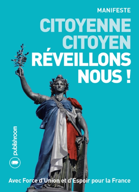 Citoyenne, citoyen, reveillons-nous !, EPUB eBook