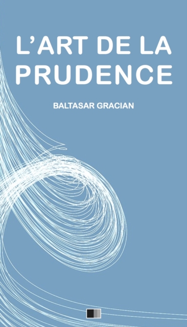 L'Art de la Prudence, EPUB eBook