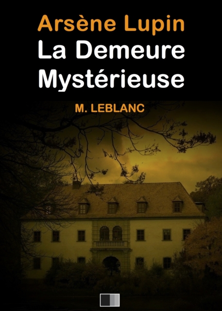 Arsene Lupin : La demeure mysterieuse, EPUB eBook