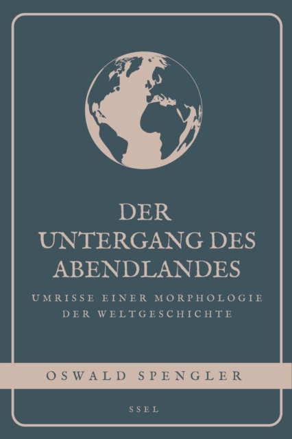 Der Untergang des Abendlandes : Umrisse einer Morphologie der Weltgeschichte (Vollstandige Ausgabe mit interaktive Funoten), EPUB eBook