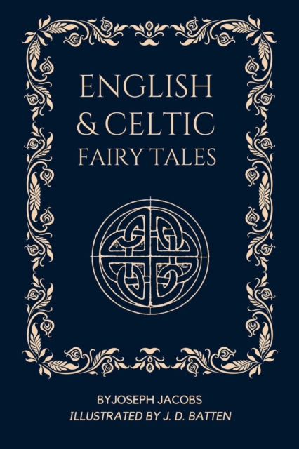 English and Celtic Fairy Tales : Illustrated - Easy To Read Layout, EPUB eBook