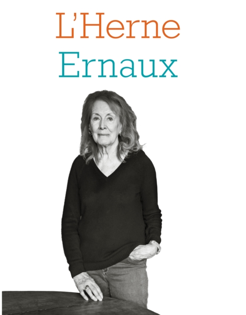 Cahier de L'Herne n(deg)138 : Annie Ernaux, PDF eBook