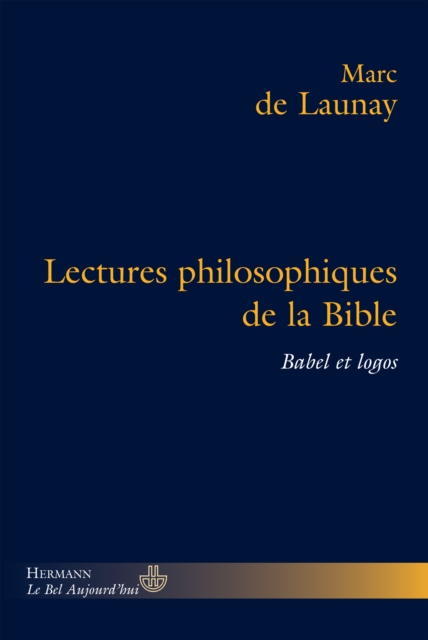 Lectures philosophiques de la Bible : Babel et logos, PDF eBook