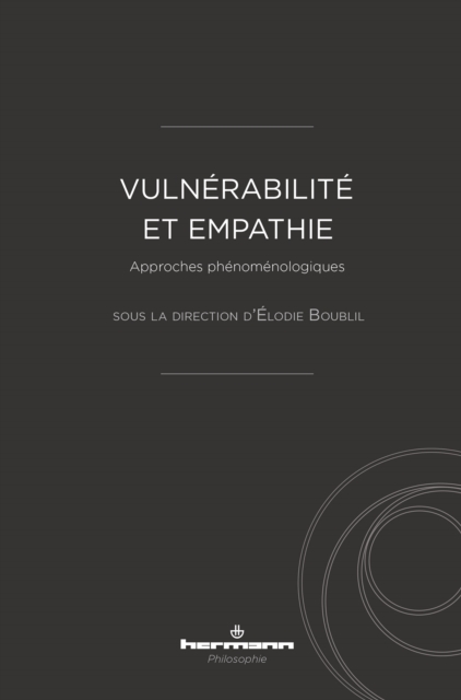 Vulnerabilite et empathie : Approches phenomenologiques, PDF eBook